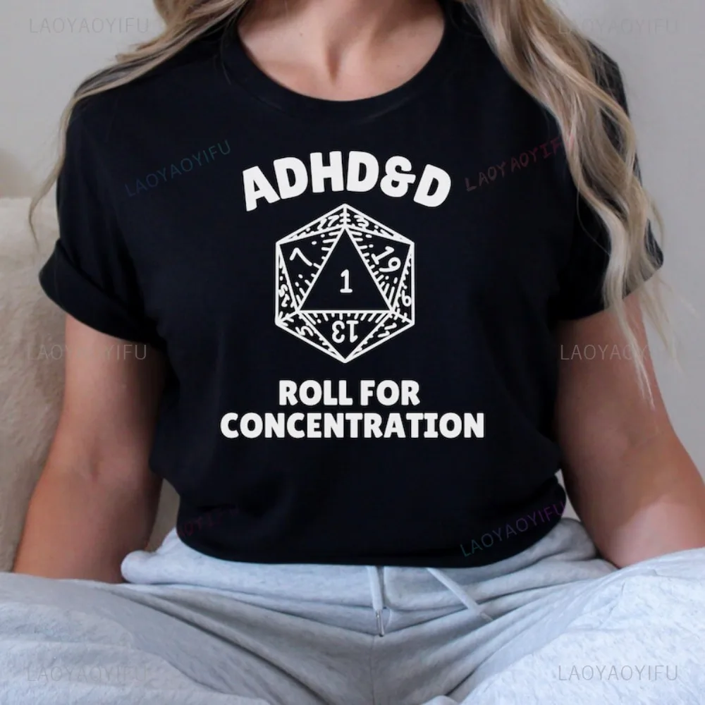 ADHD DnD Dungeons and Dragons T Shirt Roll for Concentration Funny RPG Game Dice Tshirt Casual Fahsion Loose Man Women T-shirt