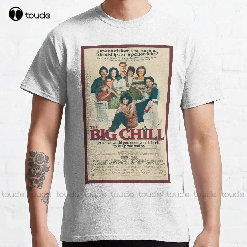The Big Chill Movie Poster Classic T-Shirt Custom Aldult Teen Unisex Digital Printing Tee Shirts Custom Gift Xs-5Xl Tshirt