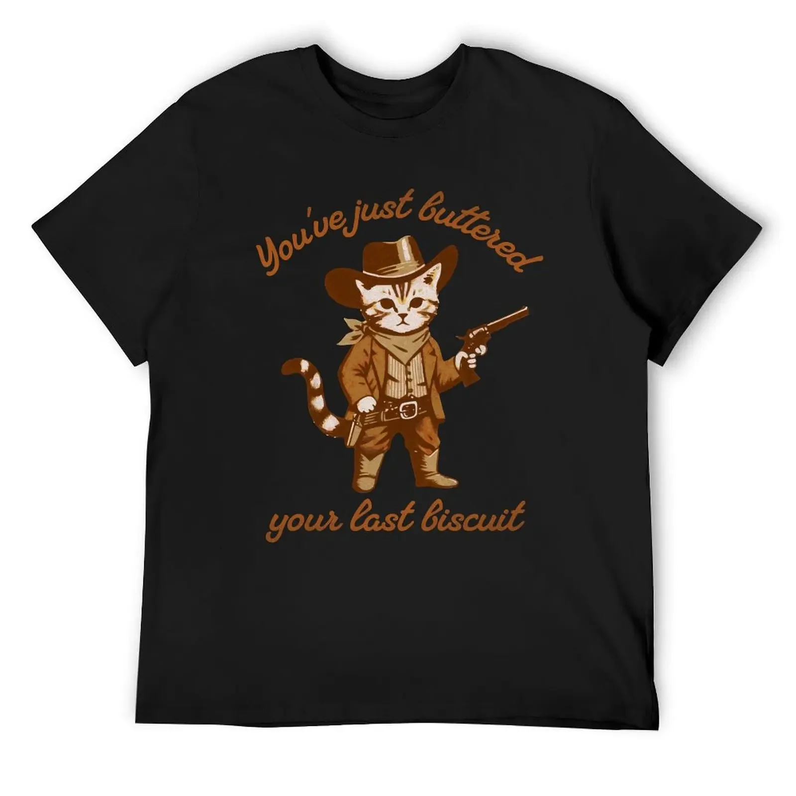 

Funny Cowboy Cat Shirt, You've just buttered your last biscuit shirt, meowdy partner shirt, last haw tee, vintage gift f T-Shirt