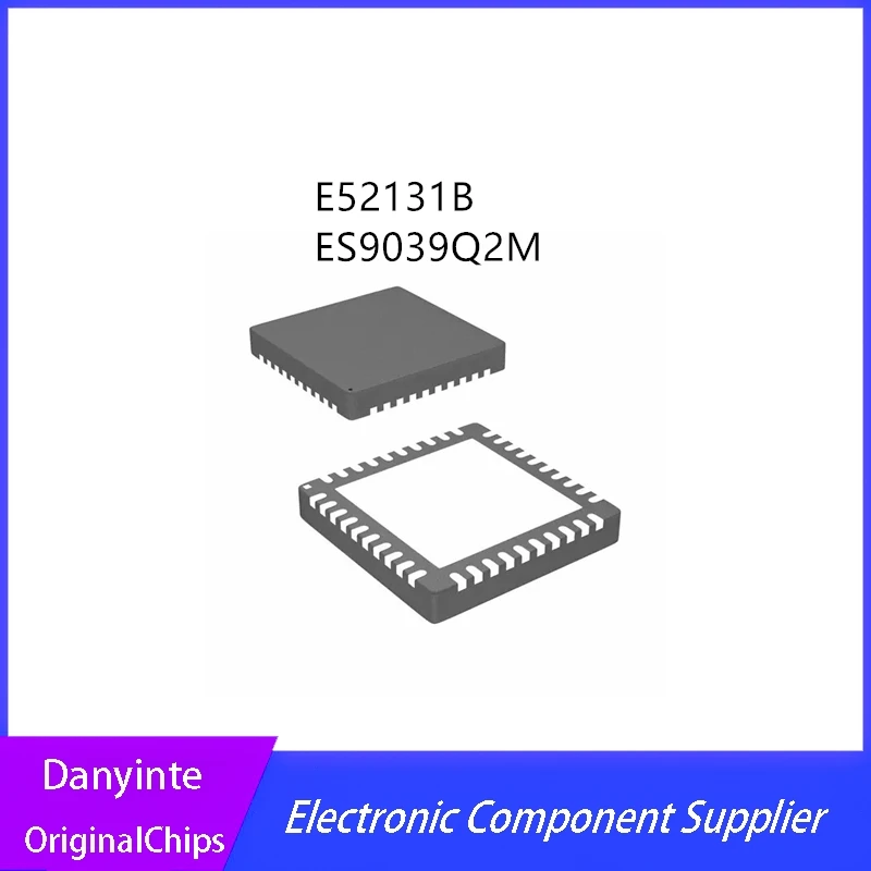 1Pcs/Lot   E52131B 52131B 10117AU ES9039Q2M ES9039 QFN32