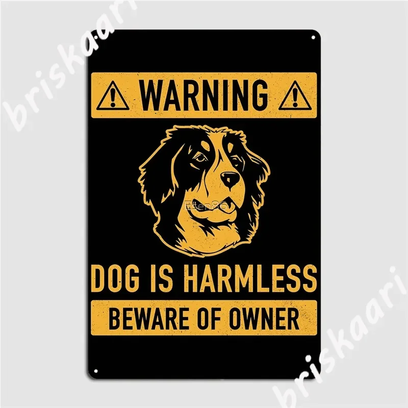 Warning Bernese Mountain Dog Is Harmless Beware Of Owner Metal Signs Plates Design pub Club Bar Tin sign Posters