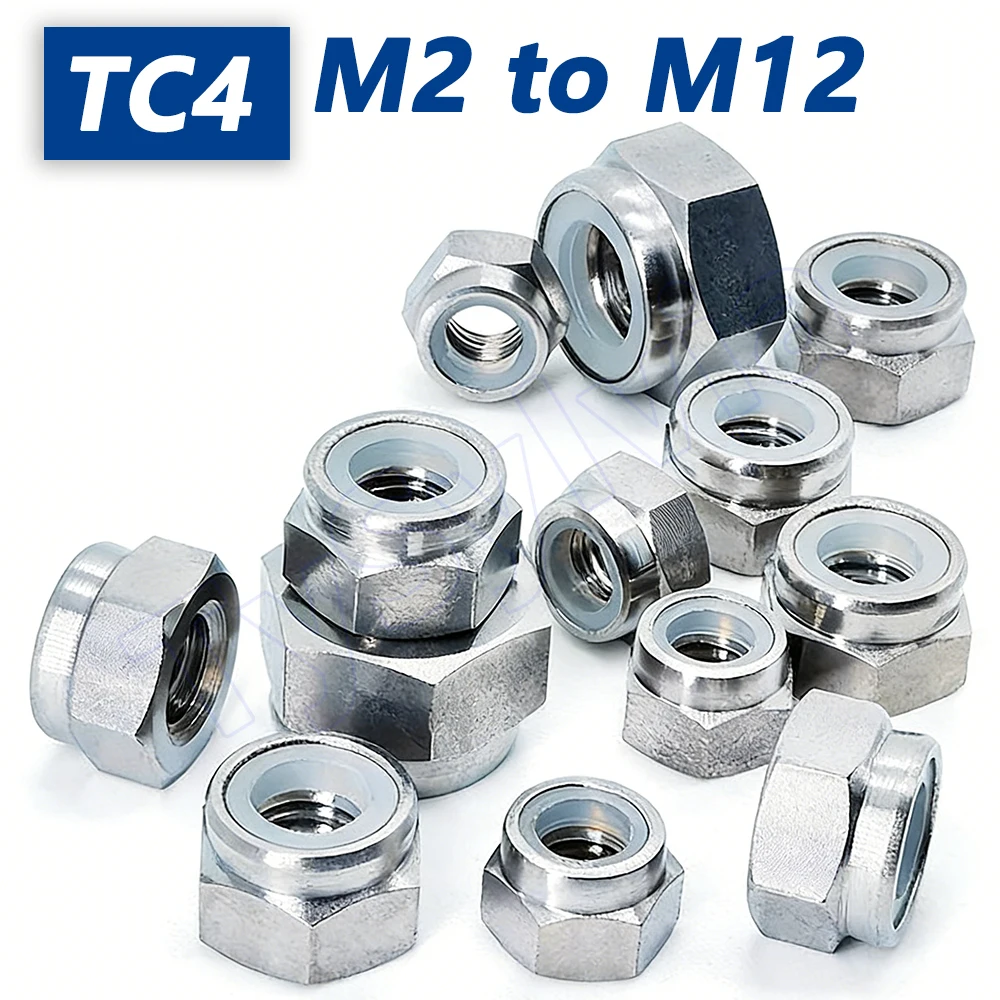 

Nylon-Insert Locknuts TC4 Titanium Alloy Locking Hexagon Hex Nuts M2 M2.5 M3 M4 M5 M6 M8 M10 M12