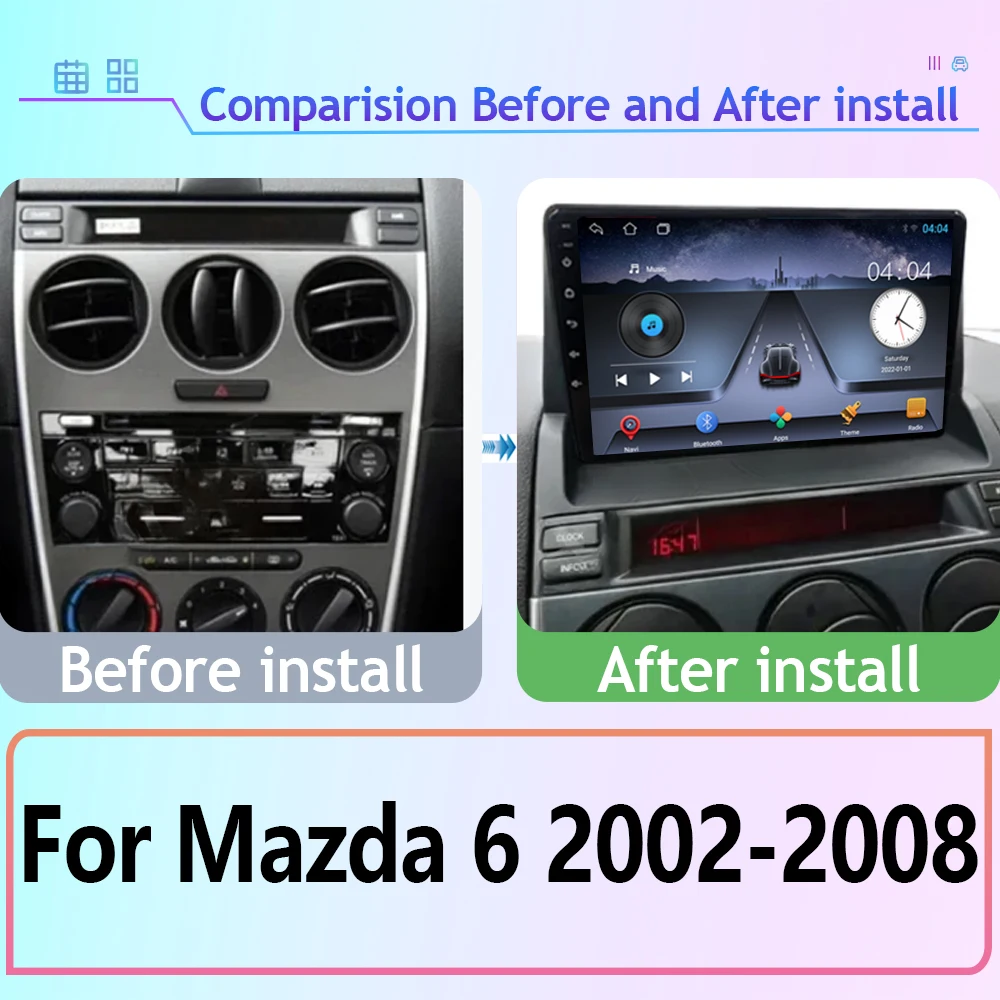 7862 Android 13 For Mazda 6 2002 - 2008 Multimedia Car Player Autoradio GPS Video Navigation Screen Stereo Radio No 2din DVD BT