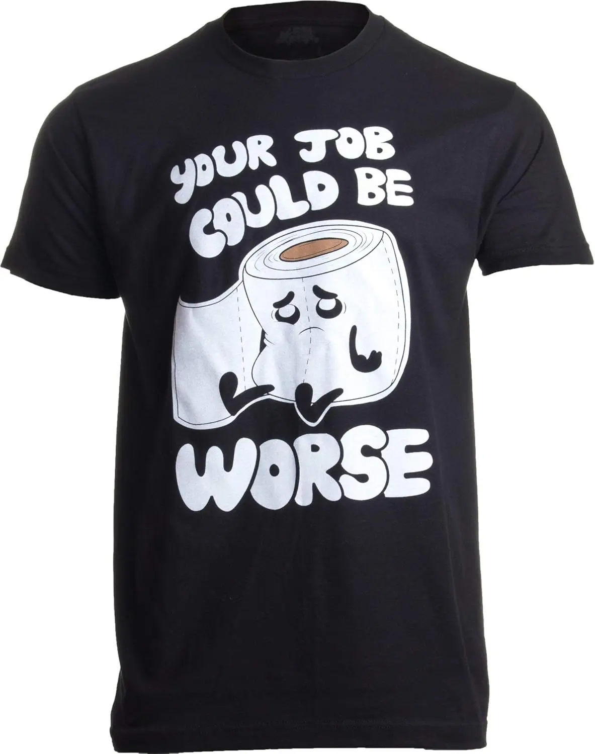 Toilet Humor Your Job Could Be Worse Graphic Tee Funny Pun Short Sleeve Cotton T-Shirt for Men
