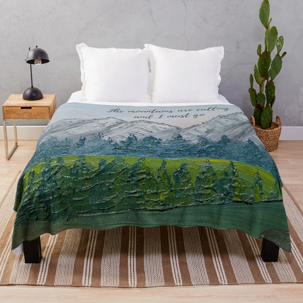 

The mountains are calling and I must go - John Muir w/ oil painting background Throw Blanket Winter beds Softest Blankets