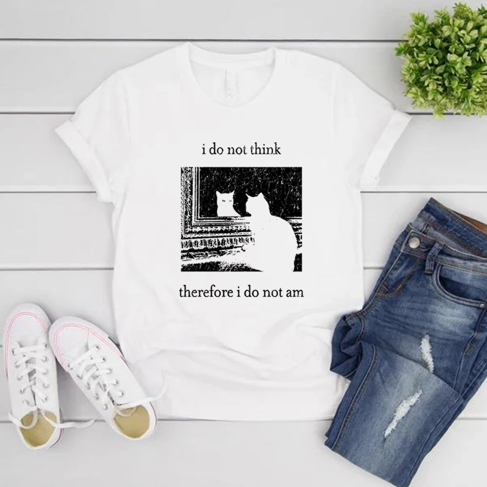 I Do Not Think Therefore I Do Not Am T-shirt Funny Cat Shirt Grunge Tshirt Vintage Unisex Goth Harajuku Sleeve Aesthetic Clothes