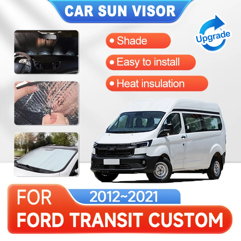 

Car Full Coverage Sunshades For Ford Transit Custom 2012~2021 Windshield Sunshades Reflector SunShade Sun Visor Auto Accessories