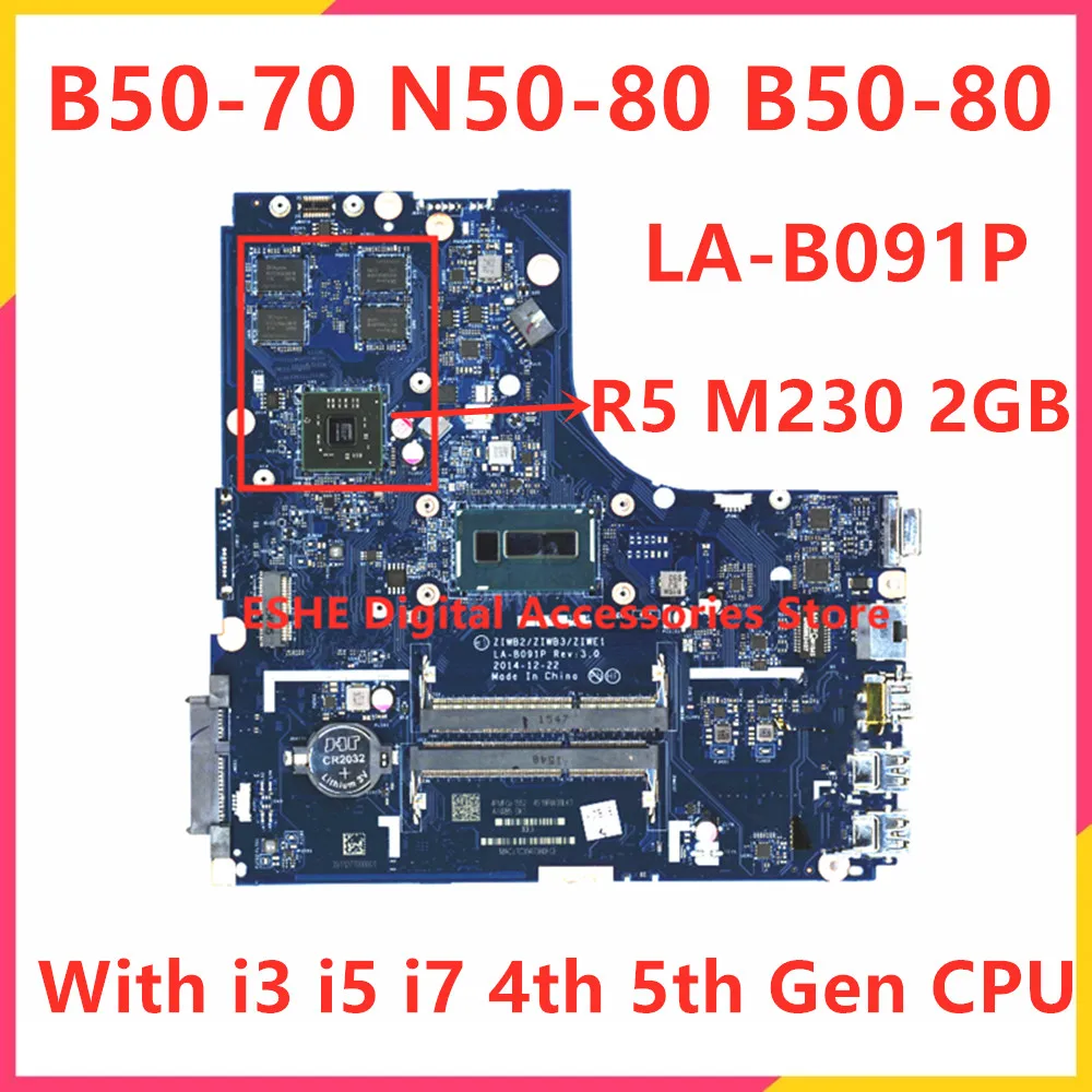 

LA-B091P For Lenovo Ideapad B50-70 B50-80 N50-70 N50-80 Laptop Motherboard With I3 I5 I7 4th 5th Gen CPU R5 M230 2GB GPU 5B20H32