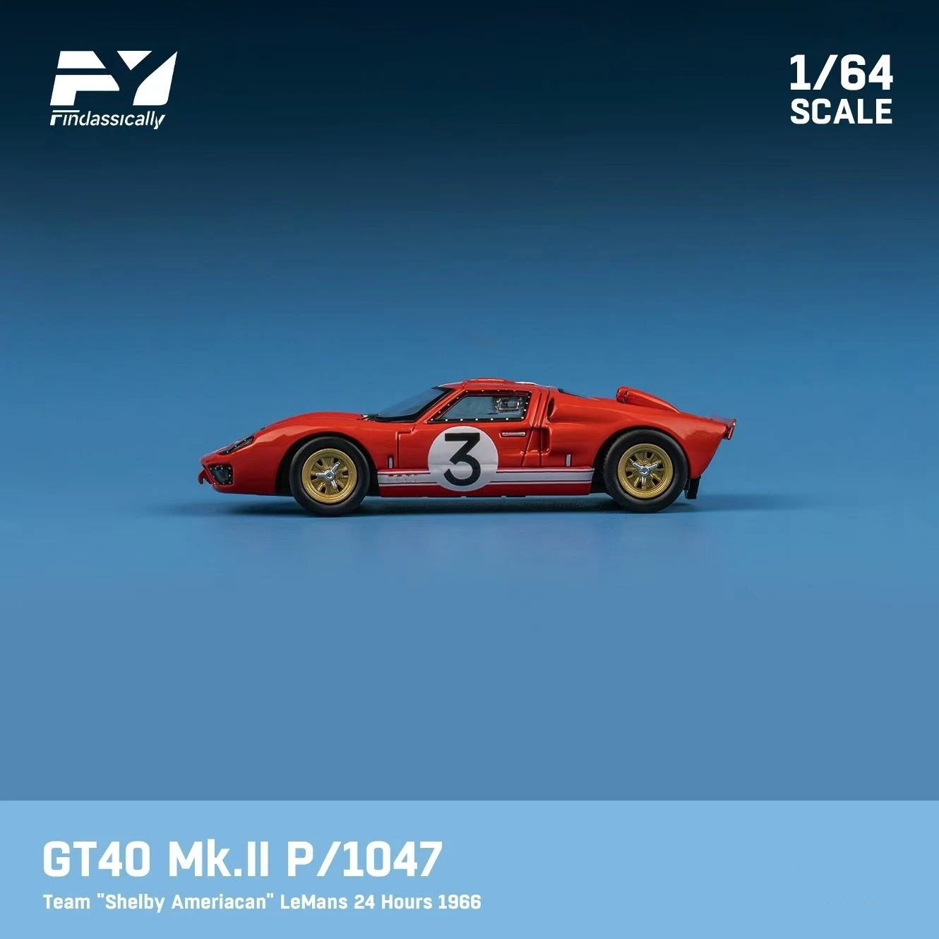 Findclassically FY 1:64 GT40Mk.IP1069 modèle de voiture moulé sous pression trois couleurs en 2025