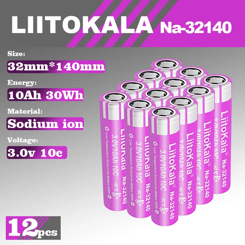 12pcs LiitoKala Na-32140 3V10Ah Sodium Battery Rechargeable 10C Discharge 3000Cycles Low-Temperature Cell For Electric Scooter