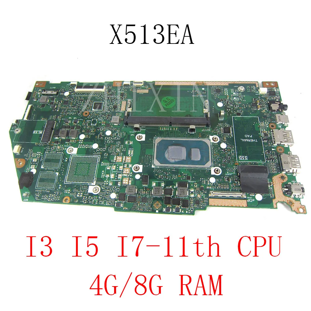 

Для ASUS X513EP R513E K513E F513E A513E X513EQ материнская плата для ноутбука I3 I5 I7 11-го поколения ЦП 4 ГБ/8GB-RAM X513EA материнская плата Полная проверка