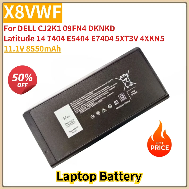 

X8VWF Аккумулятор для ноутбука 11,1 В 8550 мАч для DELL 09FN4 CJ2K1 DKNKD Latitude 14 E7404 5XT3V 7404 E5404 4XKN5 Совершенно новый, высокое качество