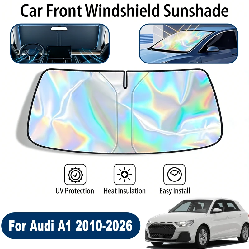 Foldable Front Windshield Sun Shade For Audi A1 2010-2026 UV Reflective Sun Protection Cover Car Interior Accessories