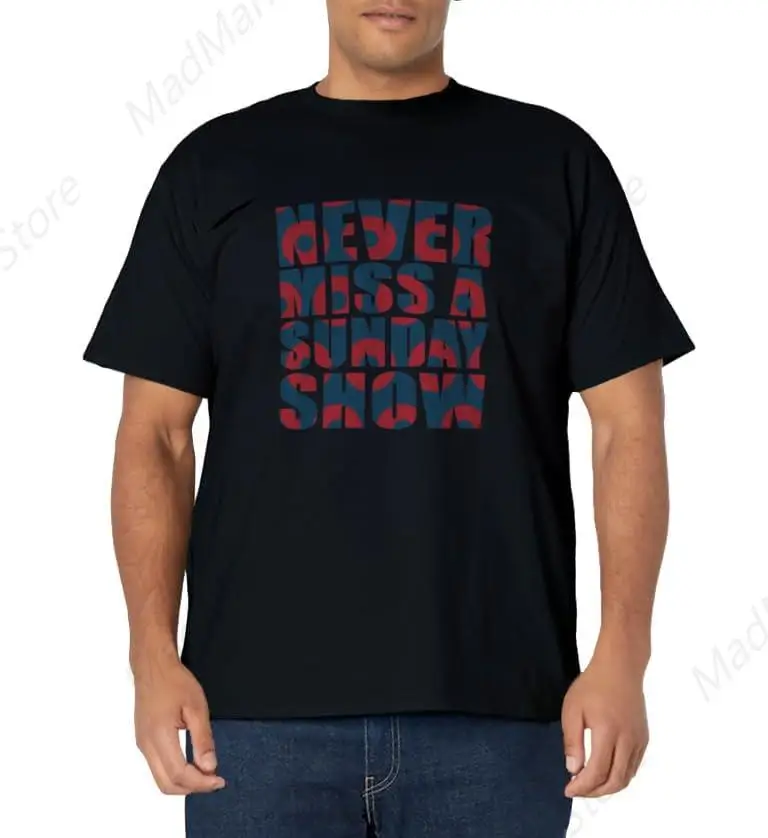 Never Miss a Sunday Show T-Shirt Donuts T-Shirt