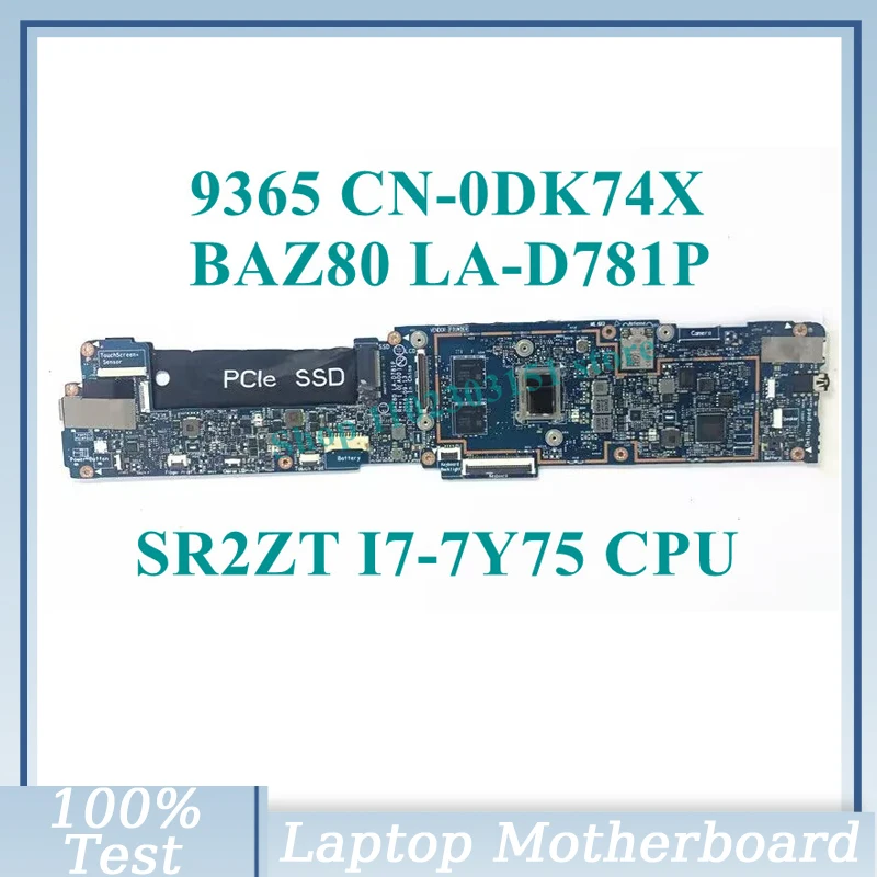 Laptop Motherboard para Dell, 100% totalmente testado funcionando bem, CN-0DK74X 0DK74X DK74X com SR2ZT I7-7Y75 CPU, 8GB, BAZ80 LA-D781P