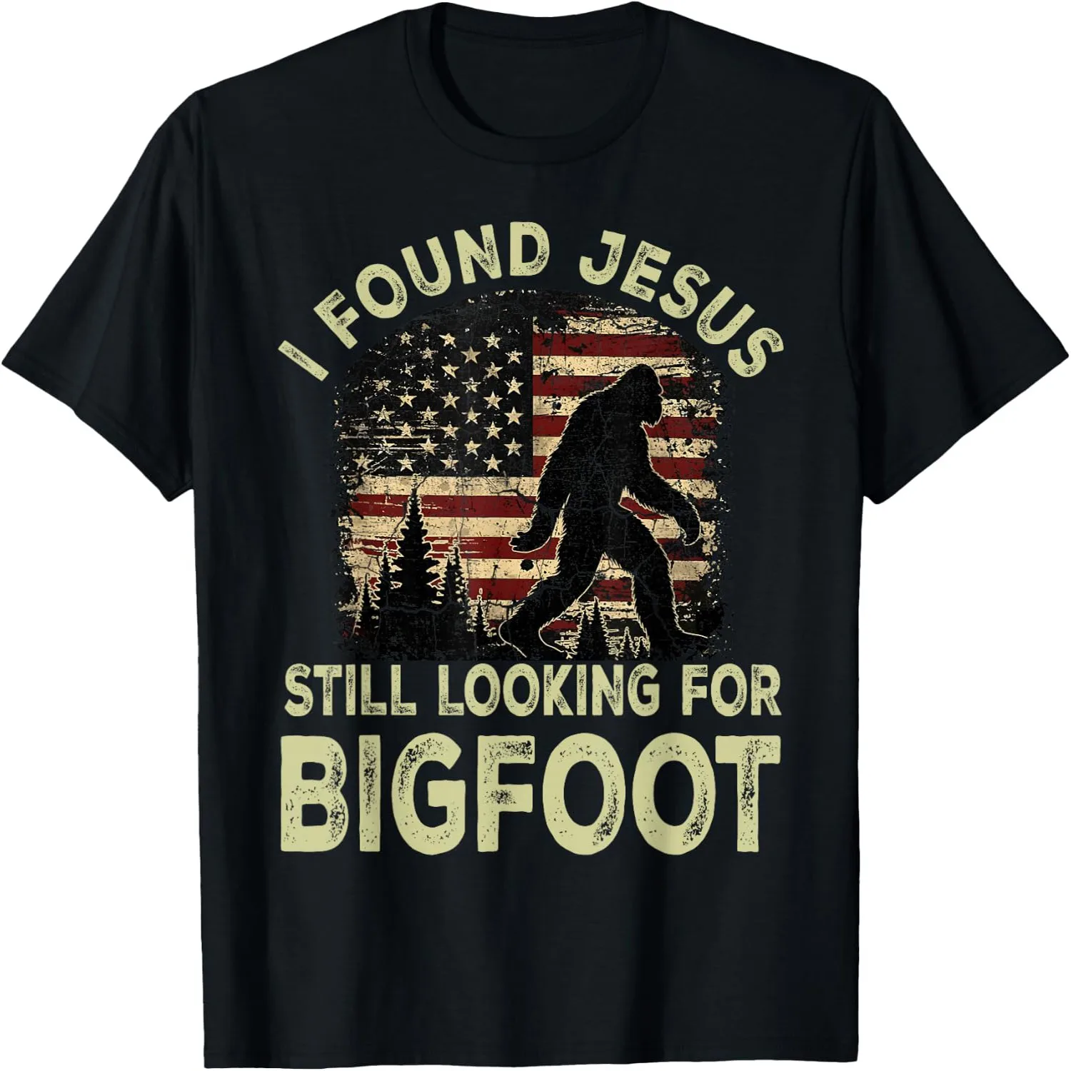 I Found Jesus Still Looking For Bigfoot USA Flag Vintage T-Shirt