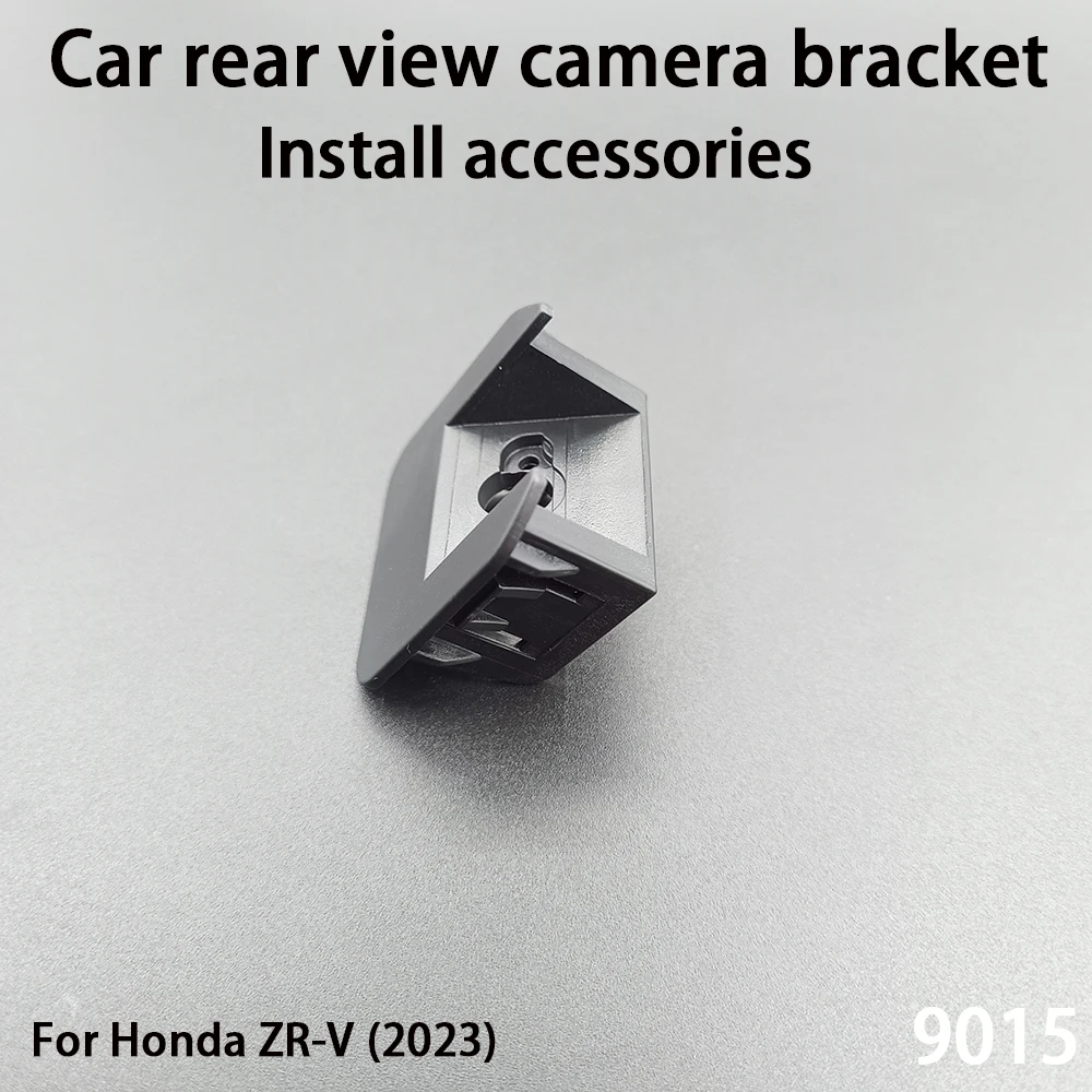 Car Rear View Camera Installation Bracket For Honda ZR-V (2023) Install Accessories 9015