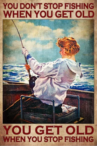 

Вы не прекратите рыбалку, когда получите старую картину, художественный плакат на холсте для гостиной, Декор, домашняя Настенная картина