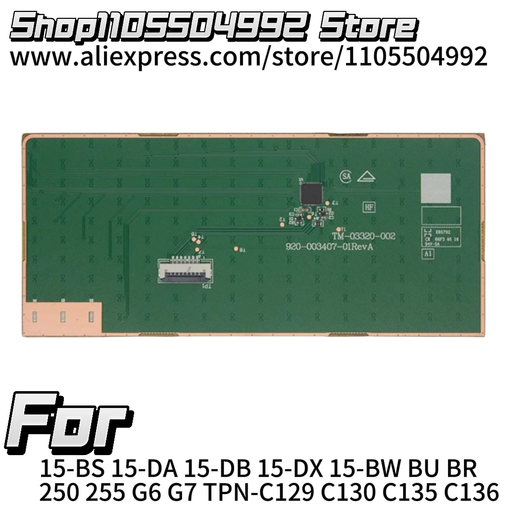 Laptop For 15-BS 15-DA 15-DB 15-DX 15-BW BU BR 250 255 G6 G7 TPN-C129 C130 C135 C136 Touchpad Replacement TM-03320