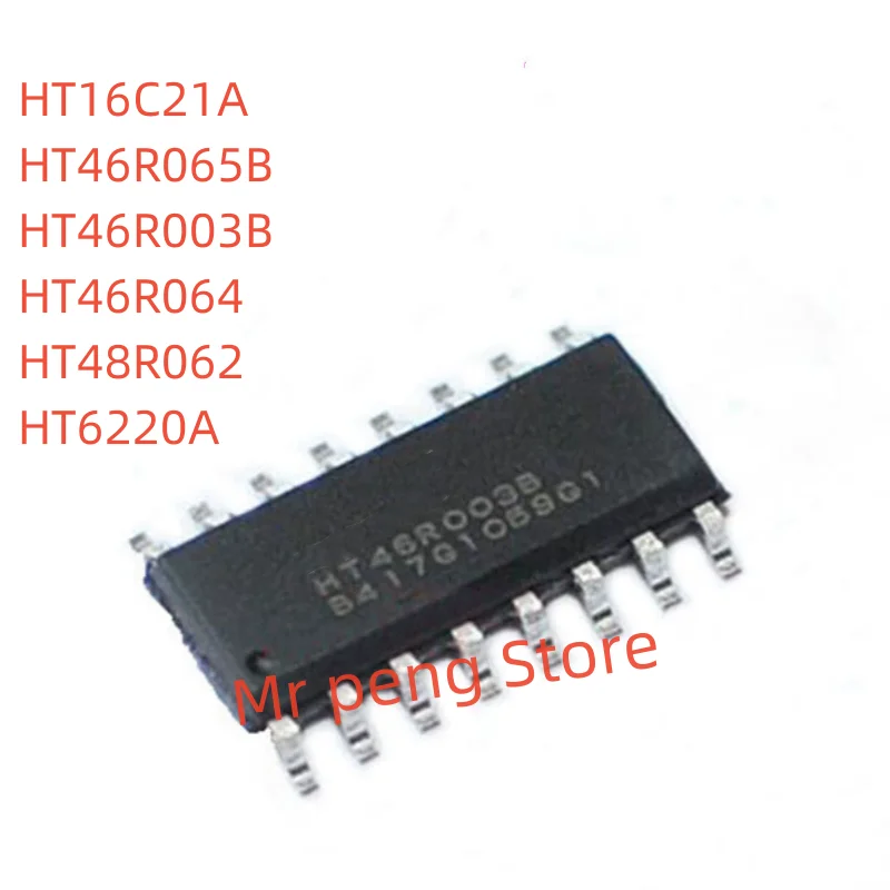 

10pcs New original HT16C21A HT46R065B HT46R003B HT46R064 HT48R062 HT6220A 16NSOP