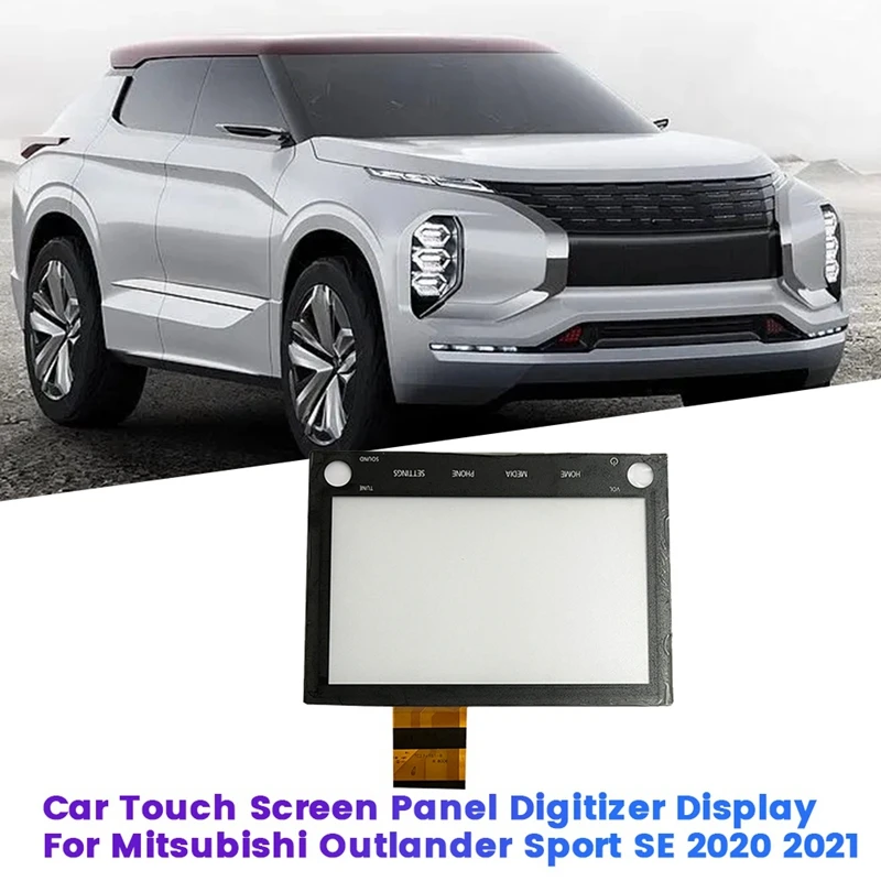 

Car Touch Screen Panel Digitizer Display For Mitsubishi Outlander Sport SE 2020 2021 8740A076 3AP578 SNR-201 9X267521