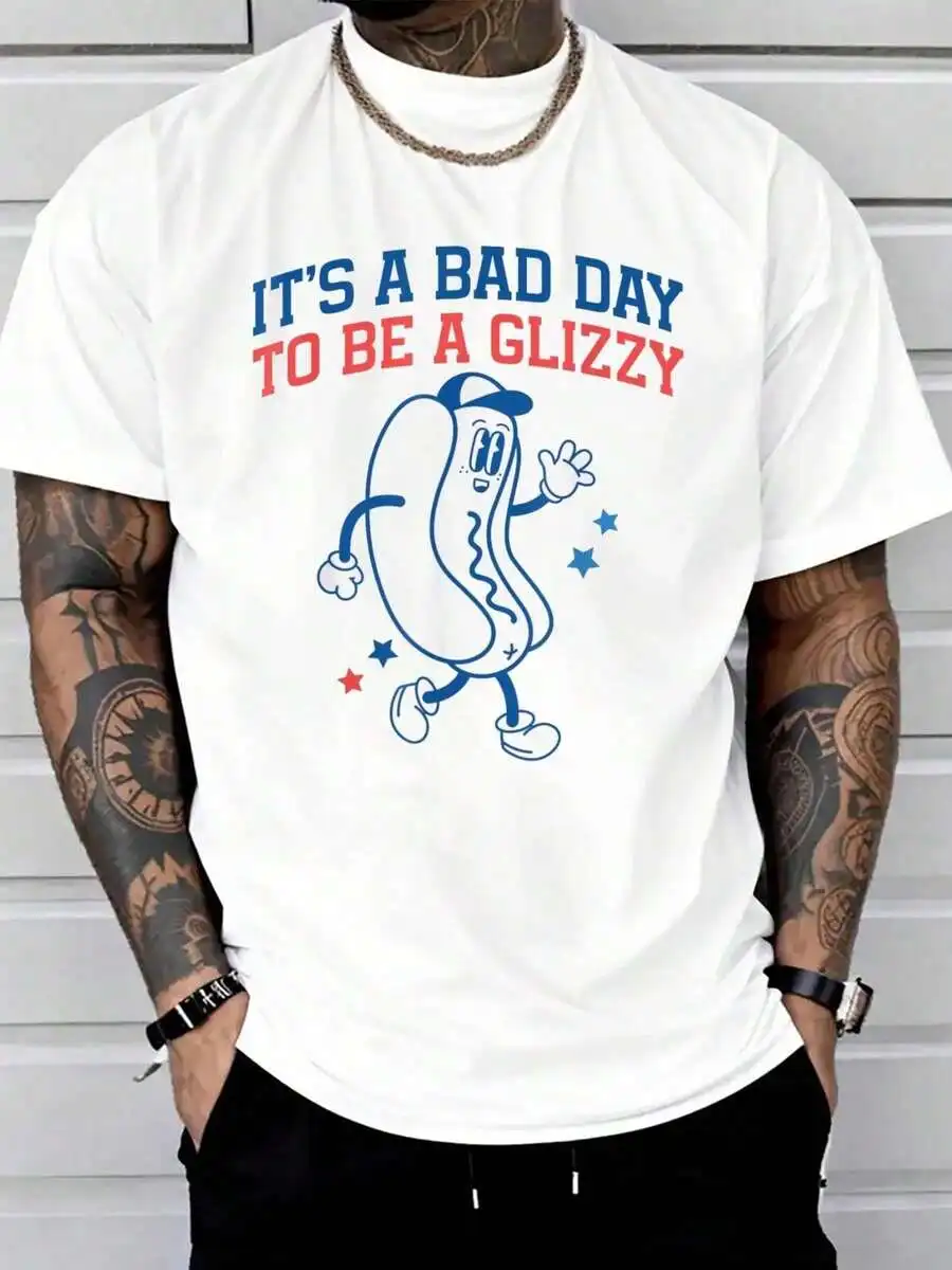 It's A Bad Day To Be A Glizzy Funny Fourth Of July Hot Dog T-Shirt Print T-Shirt Casual Crew Neck Short Sleeve Comfort Tee Top F