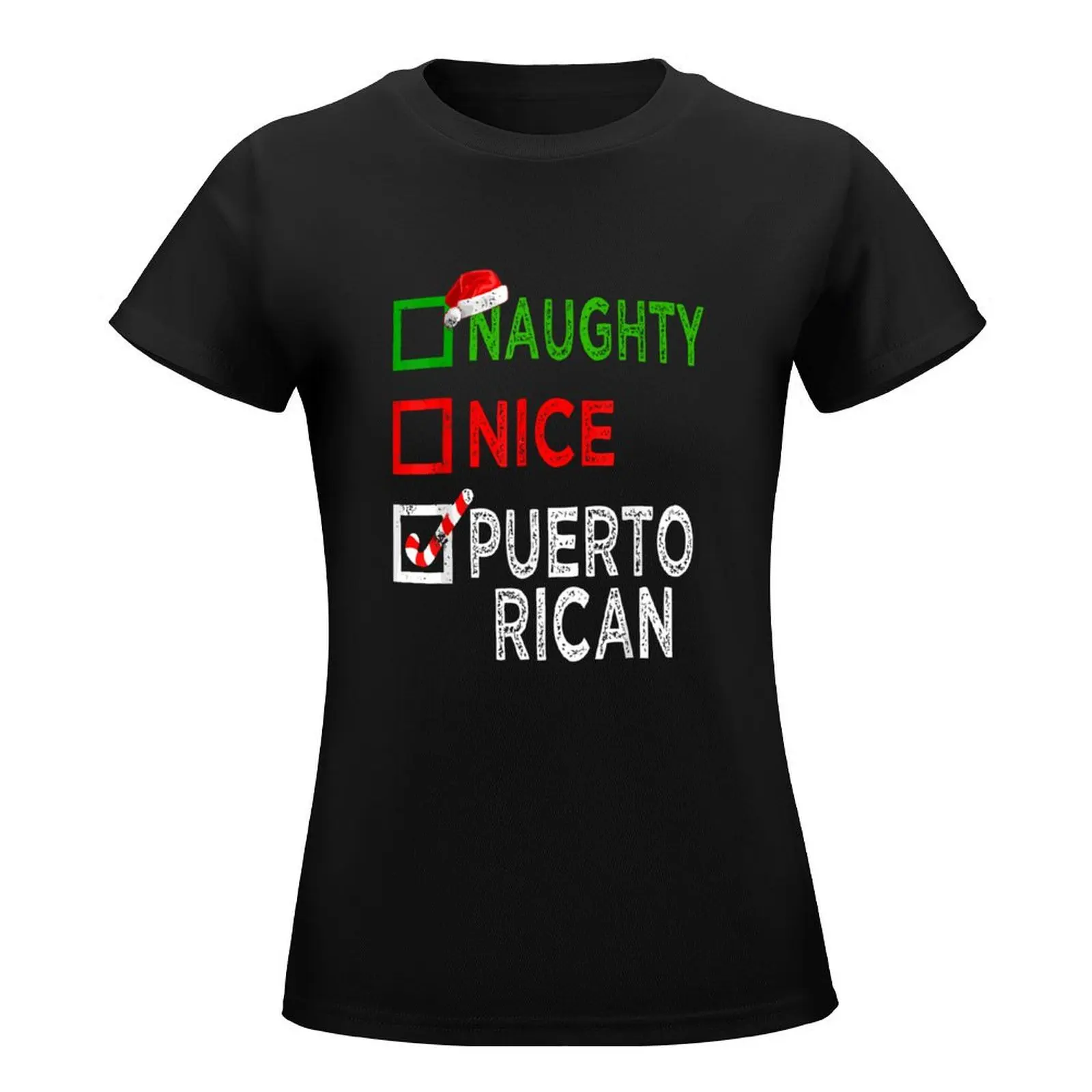 Nice Naughty Puerto Rican Funny T-Shirt quick drying sports fans shirts graphic tees tight shirts for Women