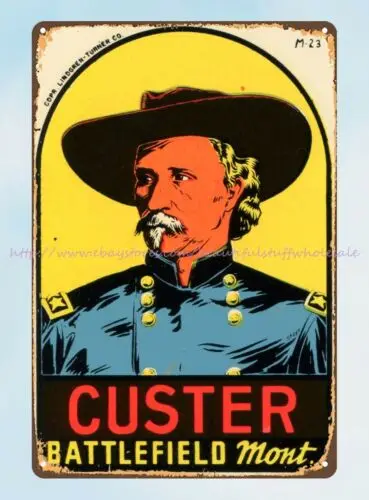 Custer Battlefield Montana metal tin sign decor design