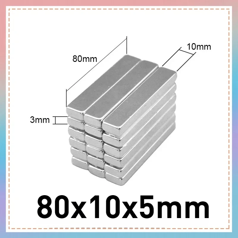 1/2/5/10PCS 80x10x5mm Super Strip N35 Big Sheet Magnets 80x10x5 Mm Neodymium Magnet Permanent NdFeB Strong Magnets 80X10X5 Mm