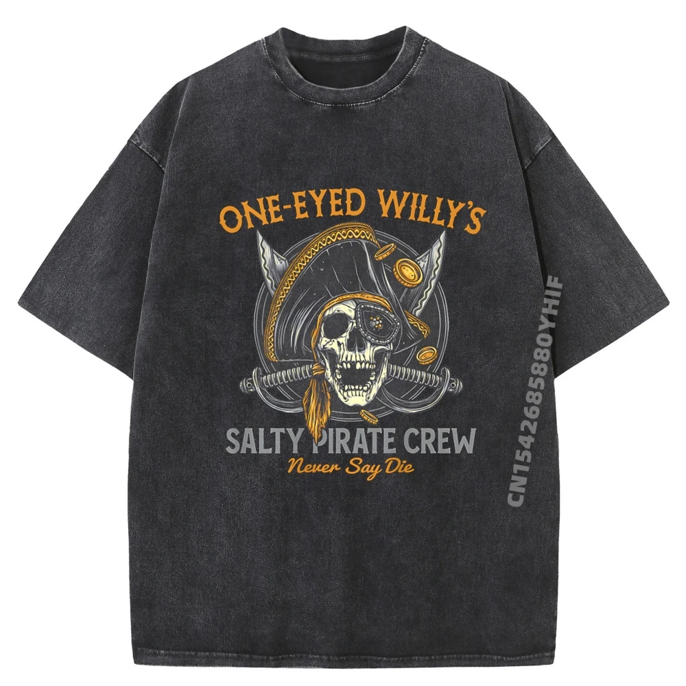 

One Eyed Willy's Salty Pirate Crew On Back Designer Clothes Men Natural T Shirts For Men Washed T-shirts Loose