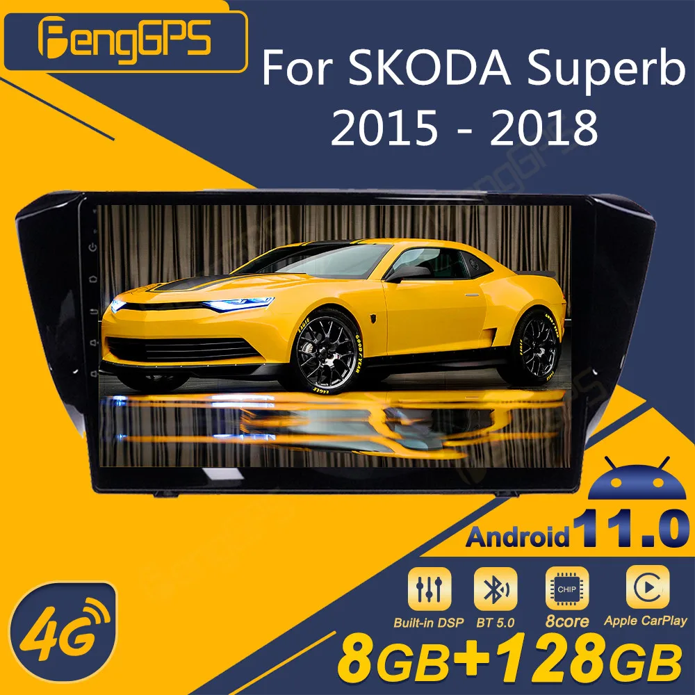 For SKODA Superb 2015-2018 Android Car Radio 2Din Stereo Receiver Autoradio Multimedia Player GPS Navigation Head Unit Screen