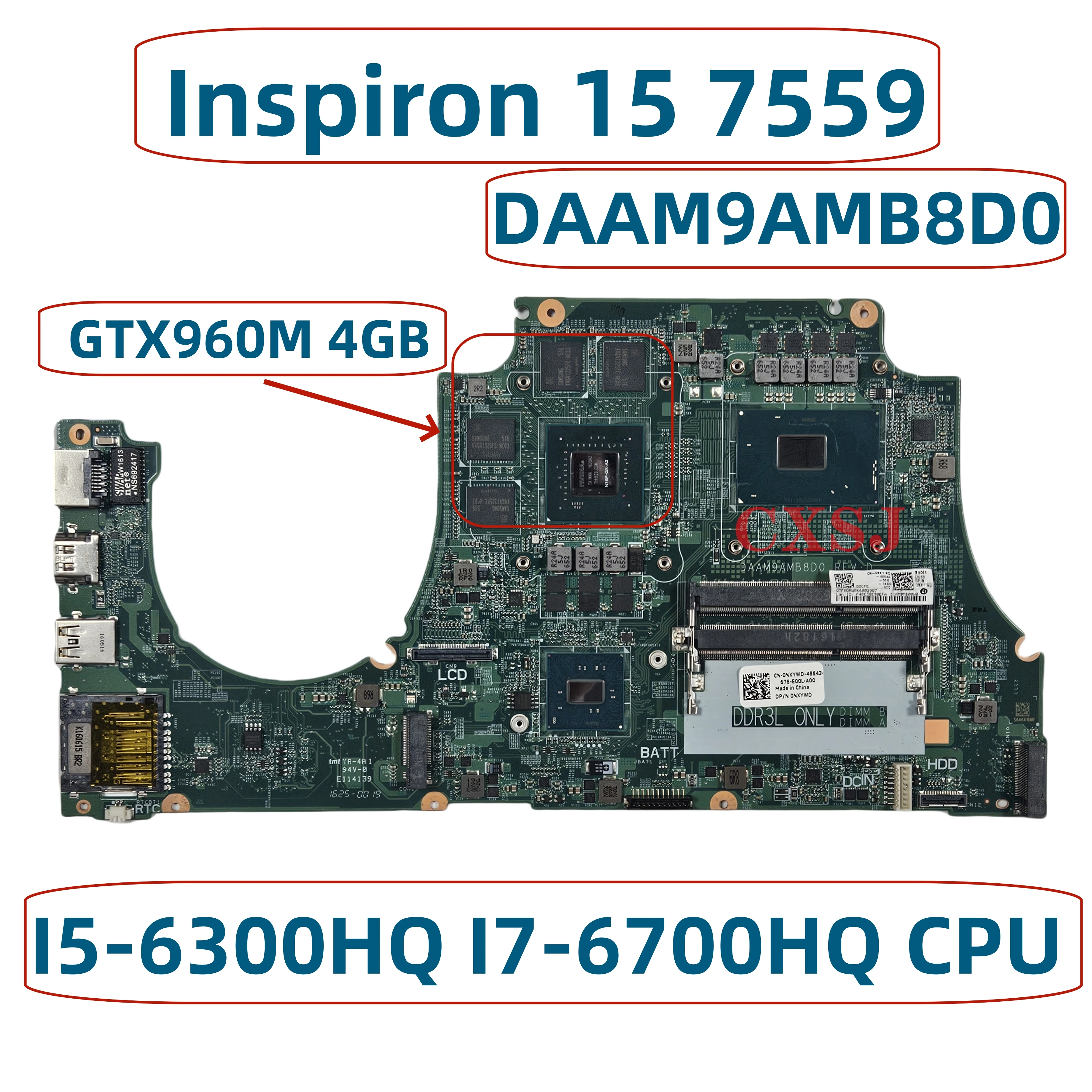 

CN-0MPYPP 0MPYPP MPYPP For dell Inspiron 15 7559 Laptop Motherboard DAAM9AMB8D0 Mainboard With I7-6700HQ N16P-GX-A2 4G 100% Test