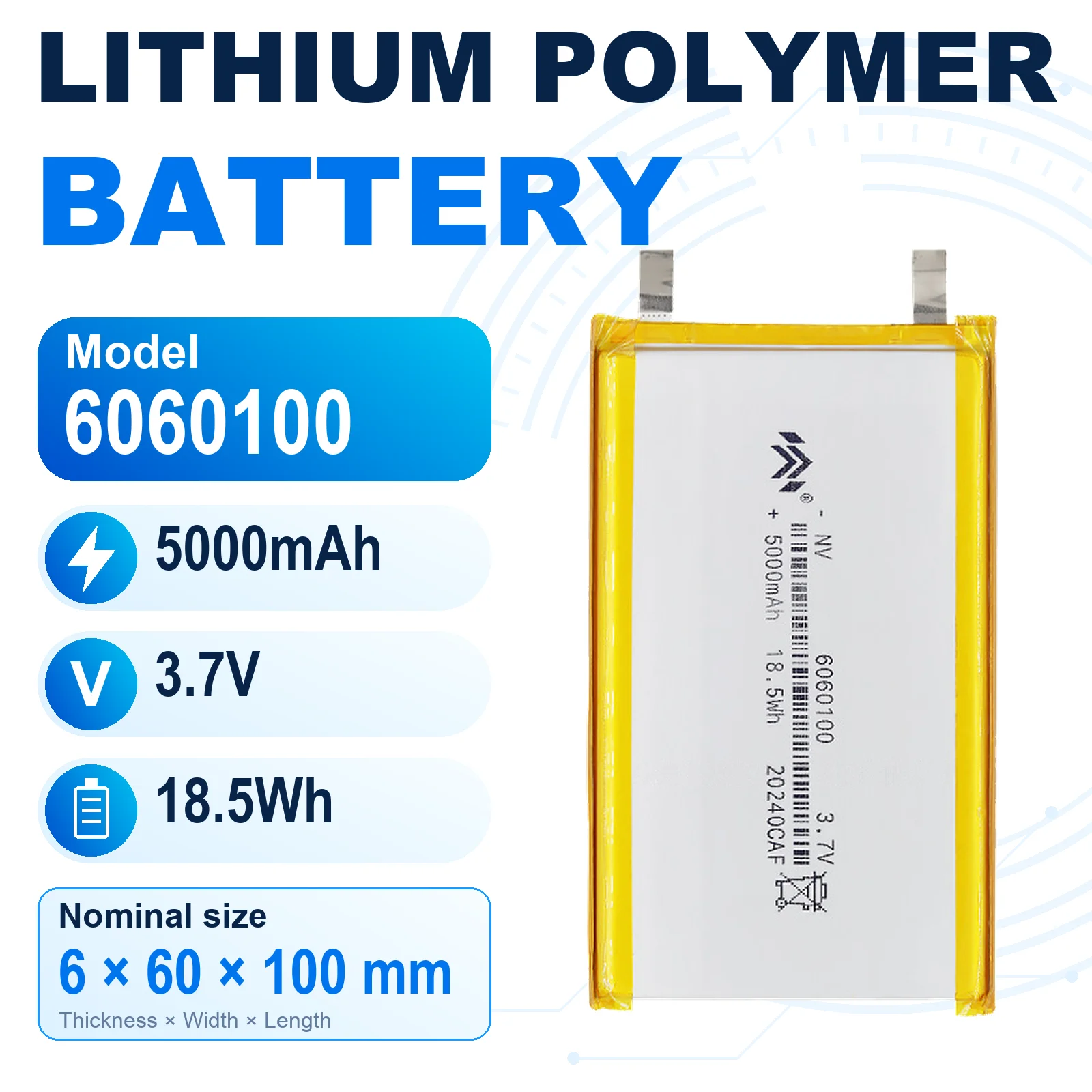6060100 3.7V 5000mAh Rechargeable LiPo Battery 6x60x100mm Lithium Polymer Pouch Cell with Flat Metal Tabs
