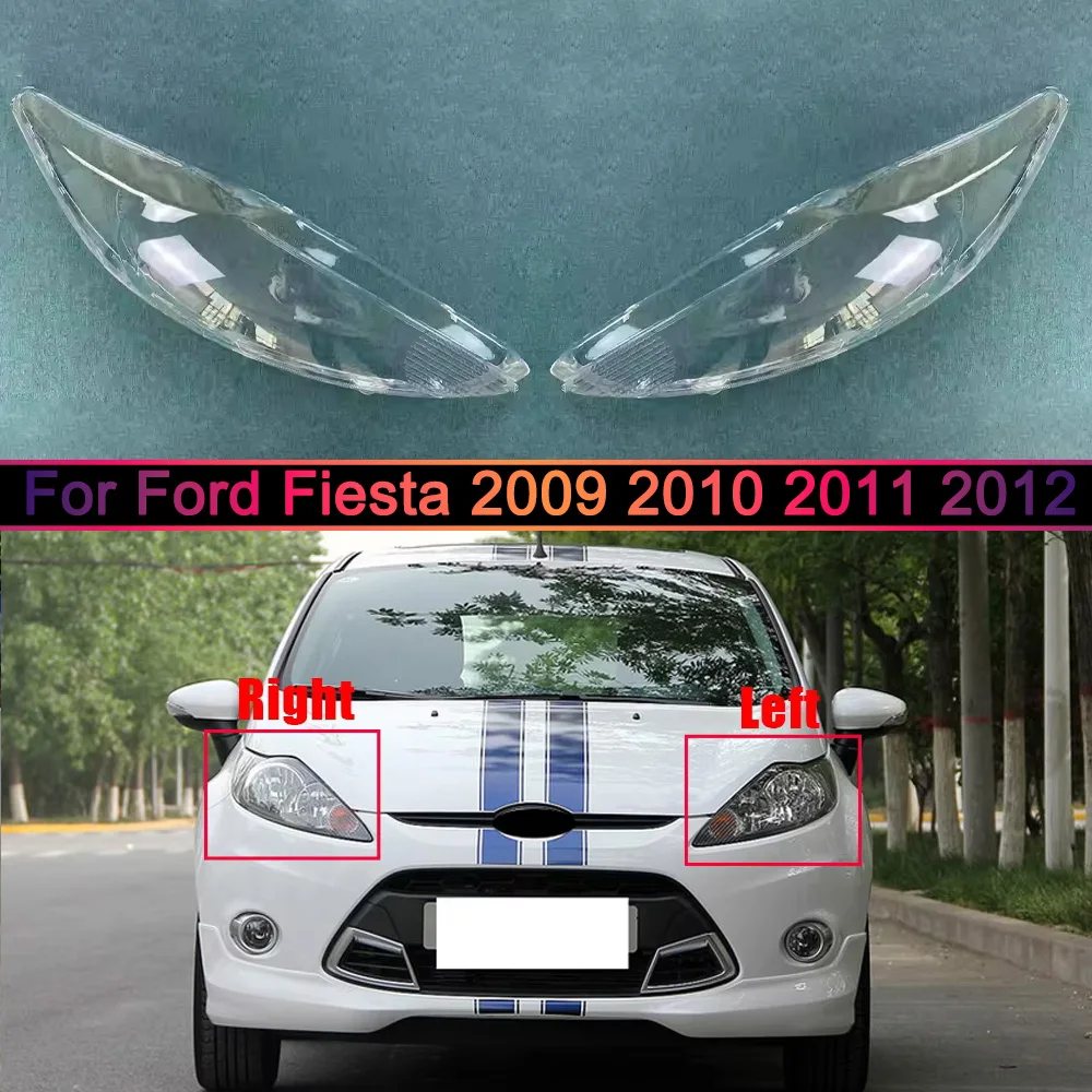 

For Ford Fiesta 2009 2010 2011 2012 Front Headlamp Cover Transparent Mask Lamp Shade Headlight Shell Lens Auto Replacement Parts