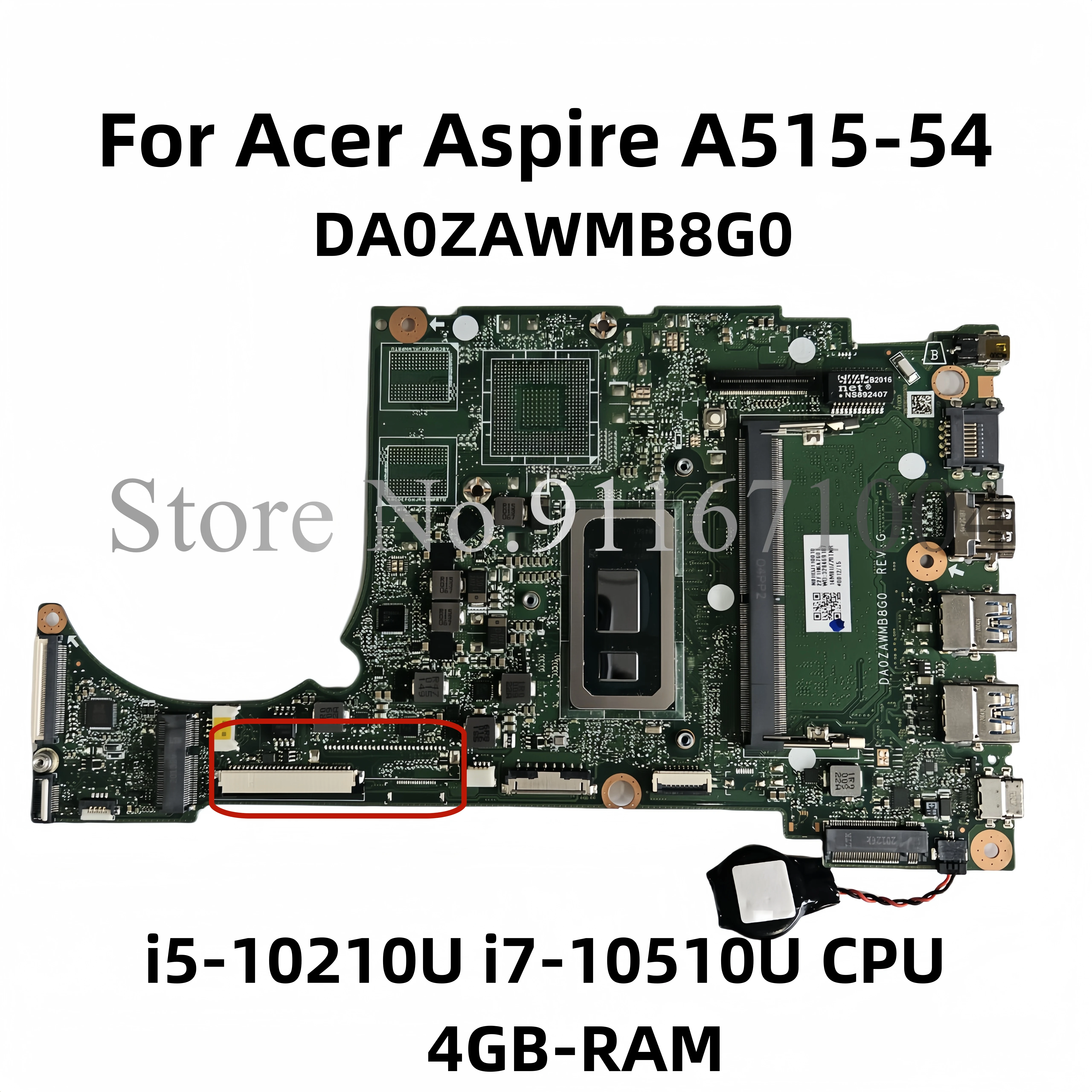 

DA0ZAWMB8G0 DA0ZAWMB8E0 For Acer Aspire A515-54 Laptop Motherboard W/ i3-10110U i5-10210U i7-10510U CPU 4GB-RAM DDR4 NBHN111002