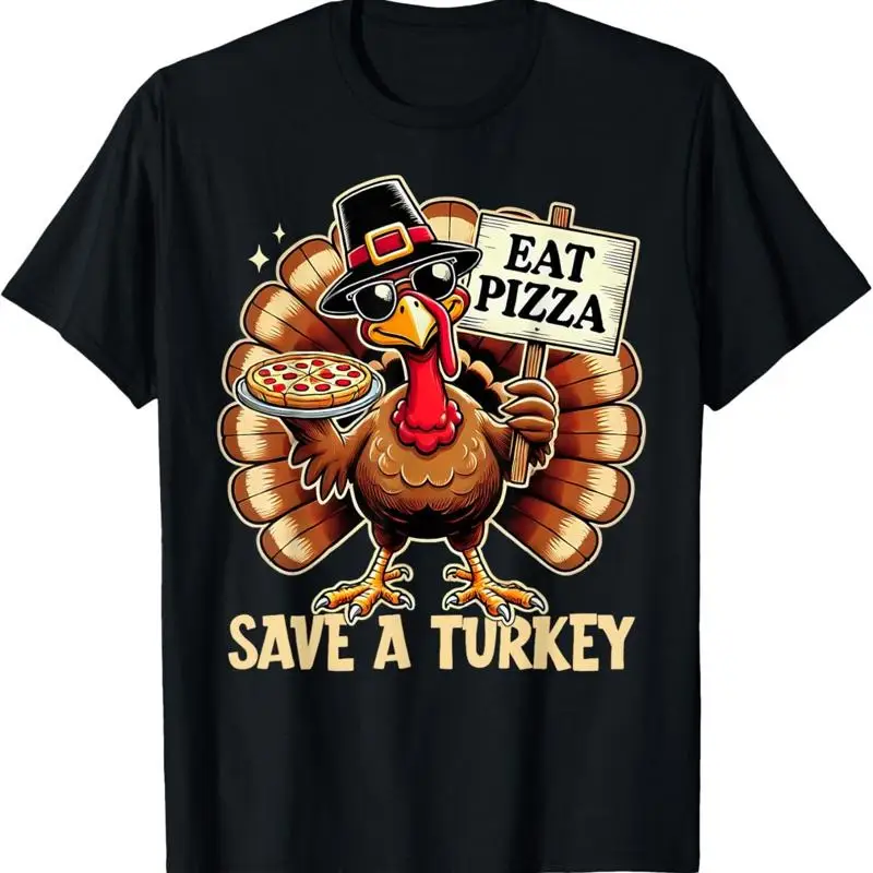 

Save A Turkey Eat Pizza Funny Happy Thanksgiving Fall T Shirt SweaT