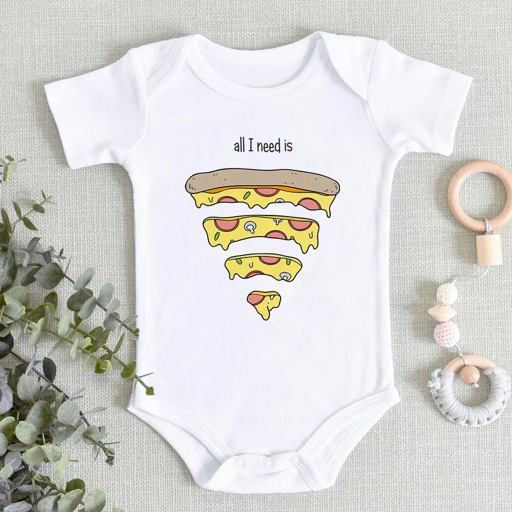 All I Need Is Pizza Funny Newborn Boy Girl Clothes 0-24 Month Design Fashion Baby Bodysuit European Style Infant Onesies Outfits