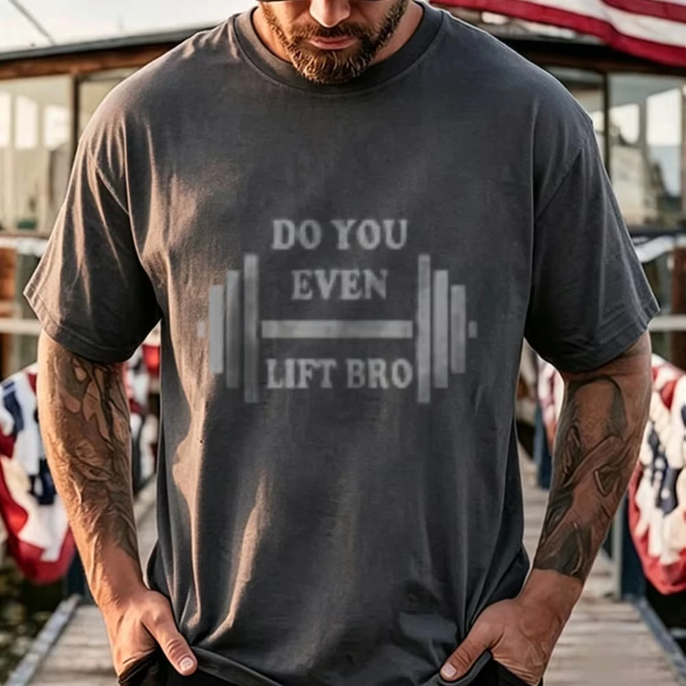 Do You Even Lift Bro Funny Workout Tshirts Gear T-Shirt Gym Workout Fitness Training Casual Streetwear High Quality Cotton Tees