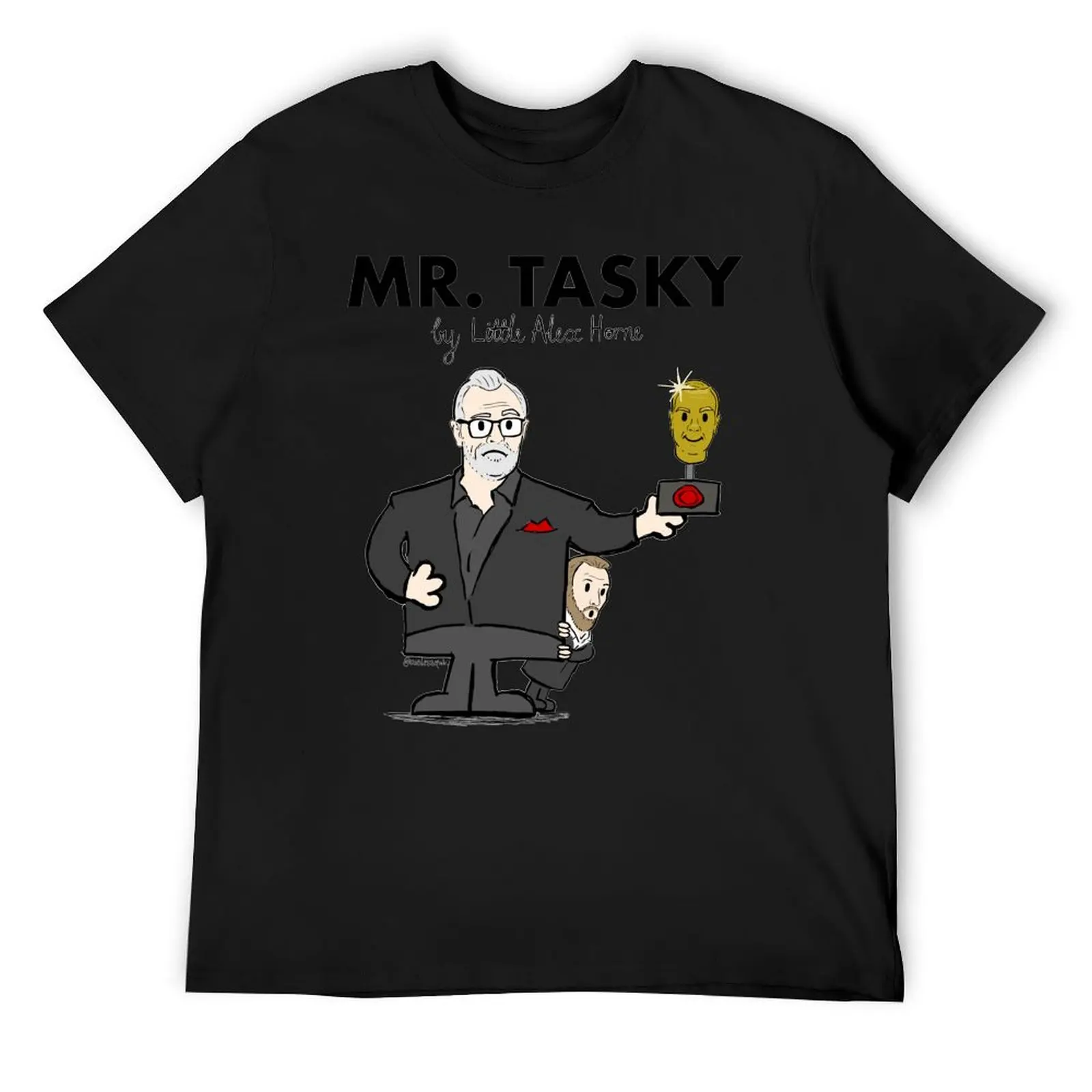 

Taskmaster - Mr Tasky (Hand drawn Taskmaster UK & Mr Men mashup - Greg Davies & Little Alex Horne) T-Shirt