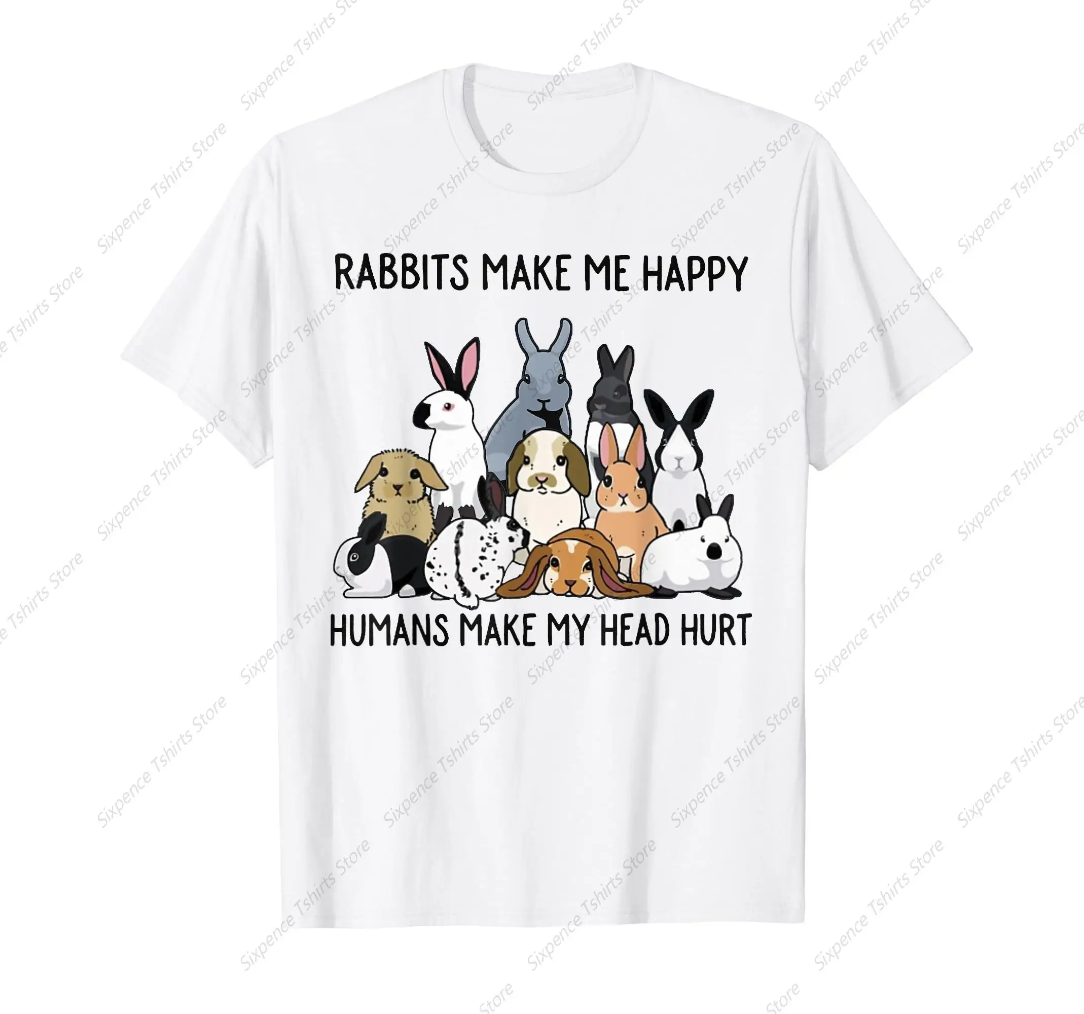 Rabbits Make Me Happy Humans Make My Head Hurt Funny Bunny T-Shirt