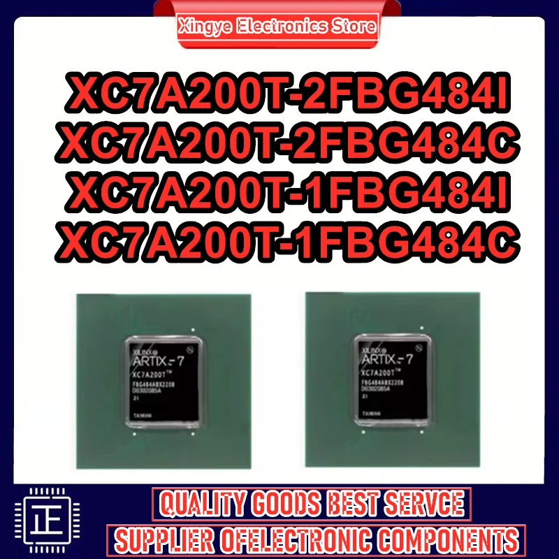 XC7A200T-2FBG484I XC7A200T-2FBG484C XC7A200T-1FBG484I XC7A200T-1FBG484C بغا IC رقاقة 100% جديد الأصلي في المخزون
