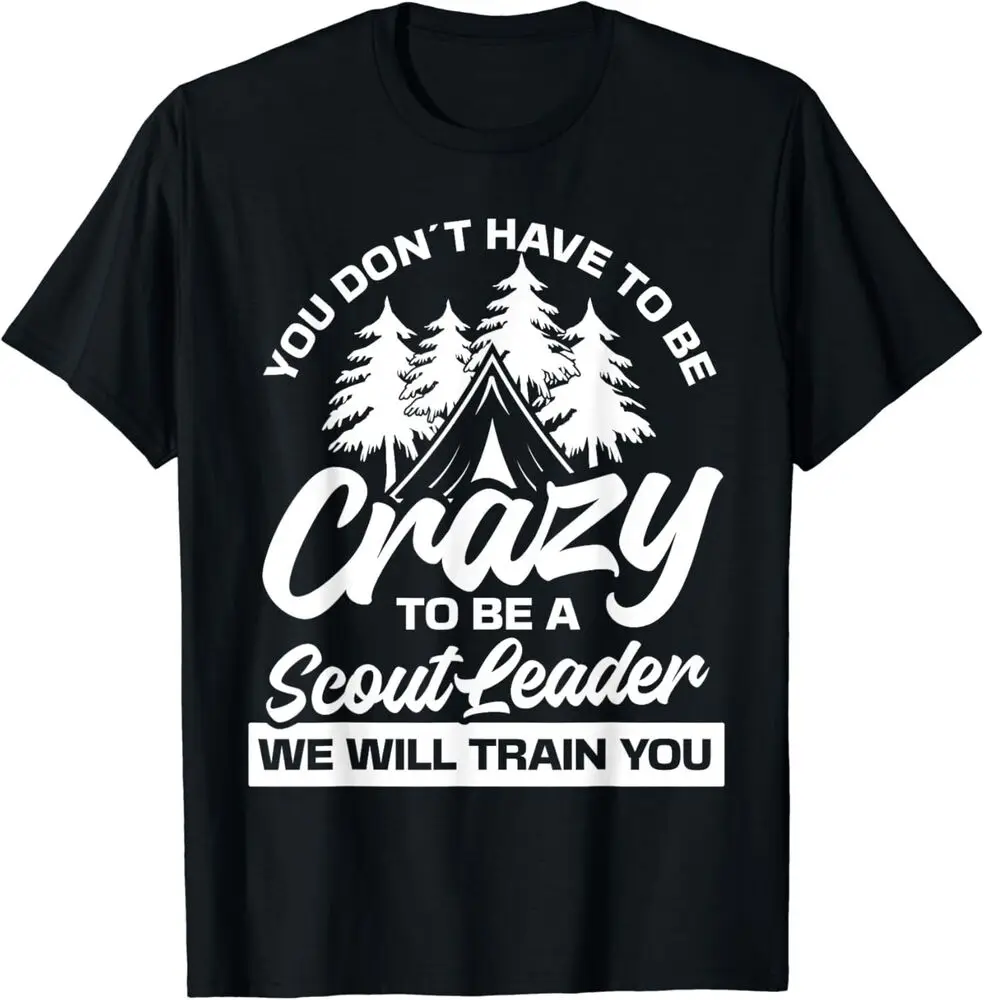 

Crazy to be a scout leader - Scouting Gift Unisex T-Shirt