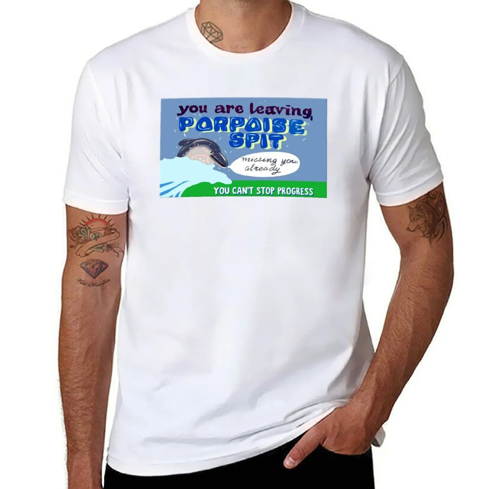 

Goodbye Porpoise Spit! T-Shirt t shirt custom print graphic t shirts for man T-Shirt