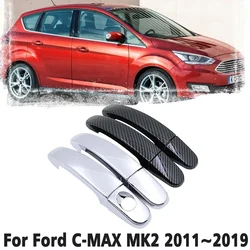 Black Carbon Fiber Car handle Or ABS Chrome Door Handles Cover for Ford C-MAX  C MAX MK2 2011~2019 Car Accessories Cap 2012 2013