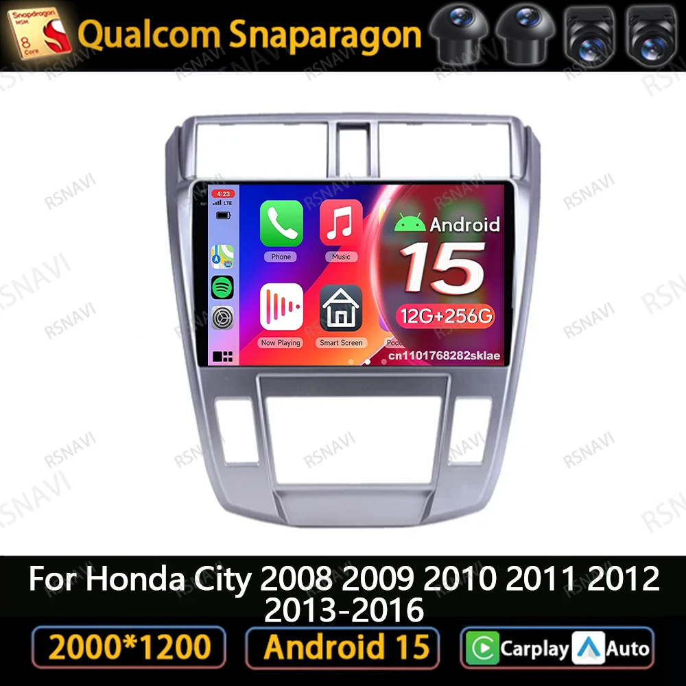 Android 15 Car Radio For Honda City 2008 2009 2010 2011-2016 RDS DSP WIFI+4G Snapdragon QLED Systems BT AUTO Navigation NO 2DIN