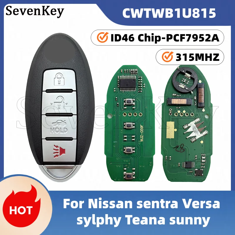 Seven CWTWB1U815 TWB1U815 4 Buttons Smart Remote Key Fob 315MHz ID46 PCF7952A Chip For Nissan Sentra Versa Teana Sylphy Sunny