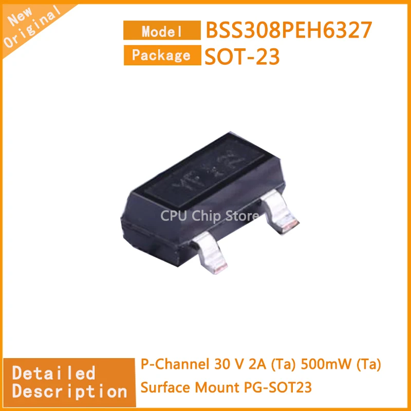 50Pcs/Lot  New Original  BSS308PEH6327  BSS308  P-Channel 30 V 2A (Ta) 500mW (Ta) Surface Mount PG-SOT23