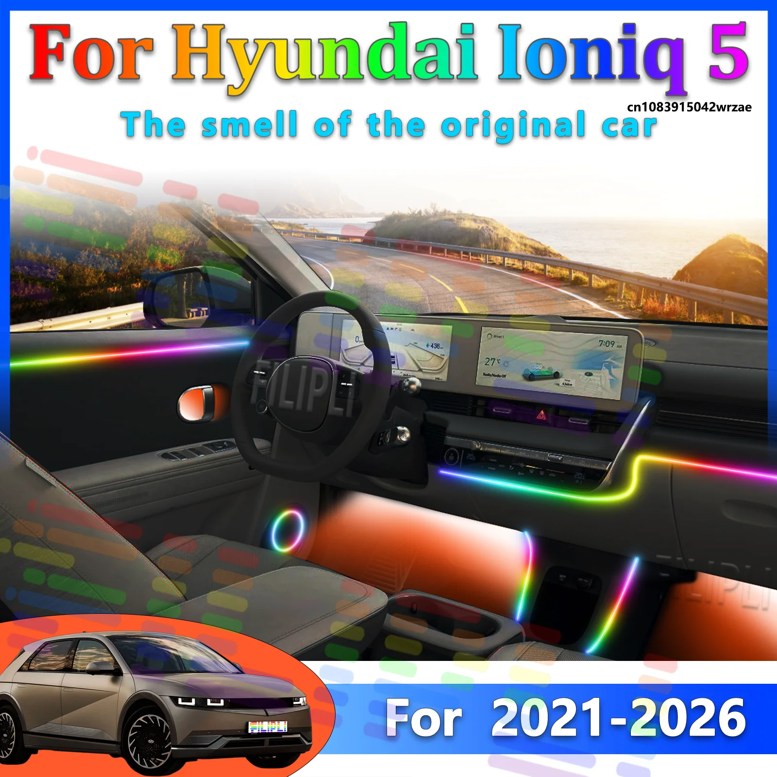 

Для Hyundai Ioniq 5 NE 2026Y: Светодиодные атмосферные лампы, цветная подсветка салона, неоновые полосы с управлением через приложение, 64 RGB-цвета