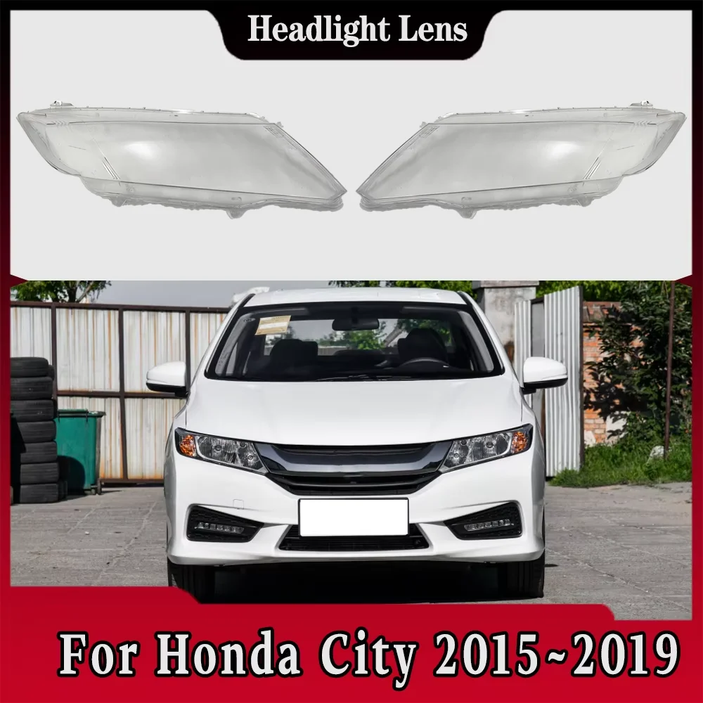 

For Honda City 2015 2016 2017 2018 2019 Car Accessories Headlight Cover Lens Transparent Lampshdade Headlamp Lamp Shell Glass