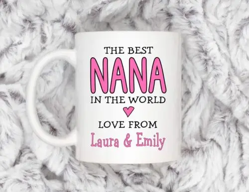 

Best Nana Funny Gift Birthday Gift Christmas Present Mug Mothers Day Gift